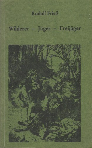 Titelbild Wilderer - Jäger - Freijäger